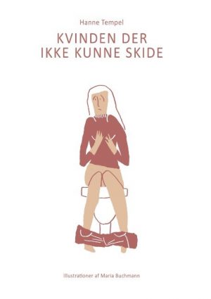 Kvinden Der Ikke Kunne Skide - Hanne Tempel - Tegneserie