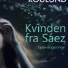 Kvinden Fra Sáez - Grete Roulund - Bog