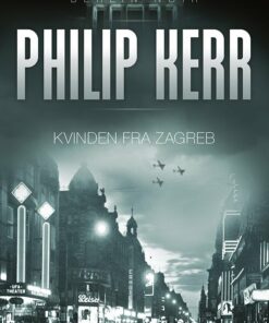 Kvinden Fra Zagreb - Philip Kerr - Bog