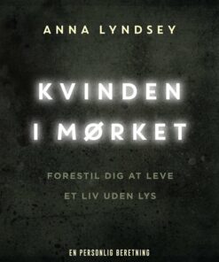 Kvinden I Mørket - Anna Lyndsey - Bog