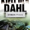 Kvinden I Plastic - Kjell Ola Dahl - Bog
