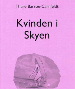 Kvinden I Skyen - Thure Barsøe-carnfeldt - Bog
