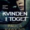 Kvinden I Toget - Paula Hawkins - Bog