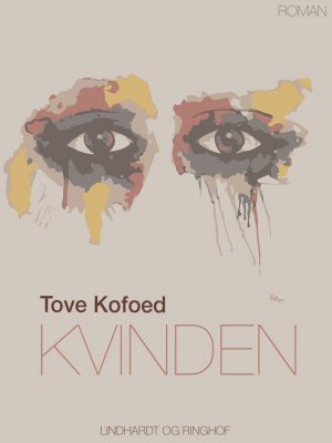 Kvinden - Tove Kofoed - Bog