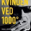 Kvinden Ved 1000° C - HallgrÃ­mur Helgason - Bog
