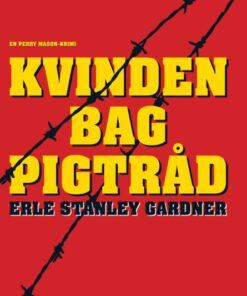 Kvinden bag pigtråd (E-bog)