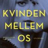 Kvinden mellem os (Bog)