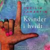 Kvinder I Hvidt - Cecilia Samartin - Bog
