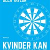 Kvinder Kan Ikke Grille - Ulla Taylor - Bog