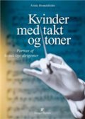 Kvinder Med Takt Og Toner - Annie Brøndsholm - Bog