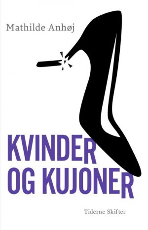 Kvinder Og Kujoner - Mathilde Anhøj - Bog