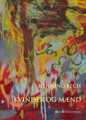 Kvinder Og Mænd - Henning Bech - Bog