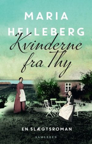 Kvinderne Fra Thy - Maria Helleberg - Bog