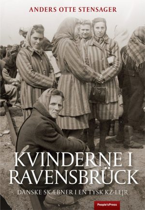 Kvinderne I Ravensbrück - Anders Otte Stensager - Bog