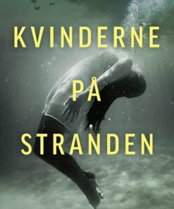 Kvinderne På Stranden - Tove Alsterdal - Bog