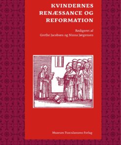 Kvindernes Renæssance Og Reformation - Grethe Jacobsen - Bog