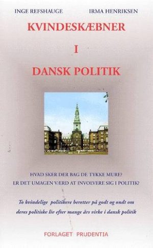 Kvindeskæbner I Dansk Politik - Inge Refshauge - Bog