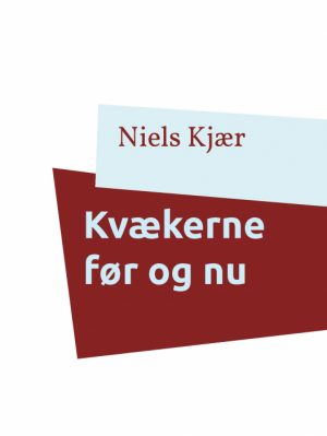 Kvækerne før og nu (E-bog)