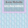 Kyllingesorger - Karin MichaÃ«lis - Bog