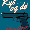Kys Og Dø - Ellery Queen - Bog
