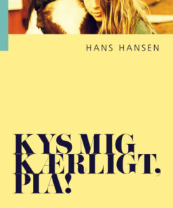 Kys mig kærligt, Pia! (E-bog)
