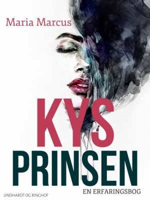 Kys prinsen. En erfaringsbog (E-bog)