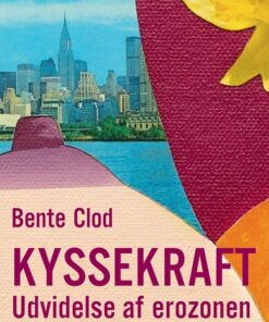 Kyssekraft - Bente Clod - Bog