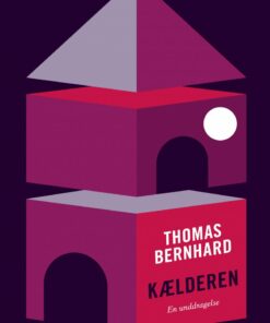Kælderen. En Unddragelse - Thomas Bernhard - Bog