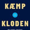 Kæmp For Kloden - Vincent F. Hendricks - Bog