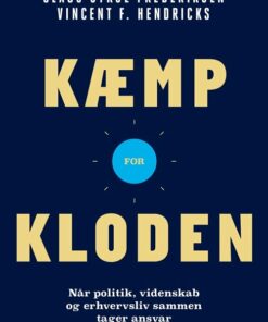 Kæmp For Kloden - Vincent F. Hendricks - Bog