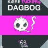 Kære Fucking Dagbog - Henrik List - Bog