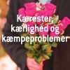 Kærester, kærlighed og kæmpeproblemer (E-bog)