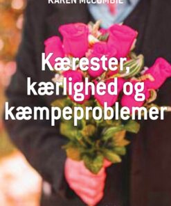 Kærester, kærlighed og kæmpeproblemer (E-bog)