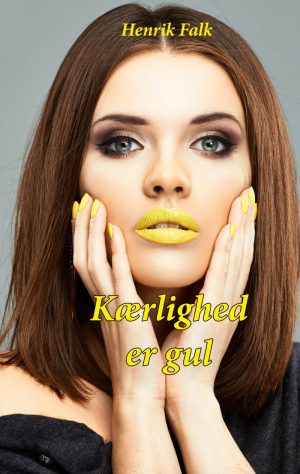 Kærlighed Er Gul - Henrik Falk - Bog