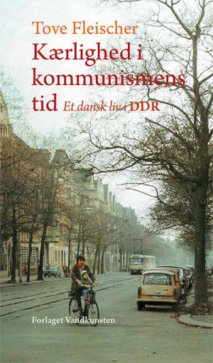 Kærlighed I Kommunismens Tid - Tove Fleischer - Bog