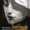 Kærlighed Og Ensomhed I Arbejdslivet - Annemette Hasselager - Bog
