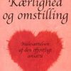 Kærlighed Og Omstilling - Niels åkerstrøm Andersen - Bog