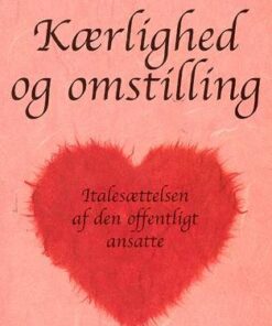 Kærlighed Og Omstilling - Niels åkerstrøm Andersen - Bog