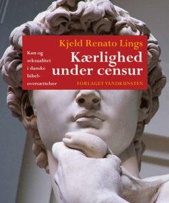 Kærlighed Under Censur - Kjeld Renato Lings - Bog
