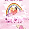 Kærlighed - hvad er det? (Bog)