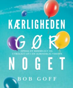 Kærligheden Gør Noget! (Bog)