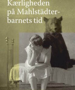 Kærligheden På Mahlstädterbarnets Tid - Clemens J. Setz - Bog