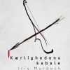 Kærlighedens Kabale - Iris Murdoch - Bog