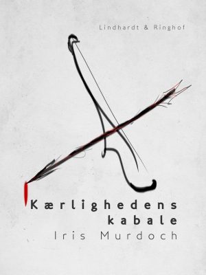 Kærlighedens Kabale - Iris Murdoch - Bog