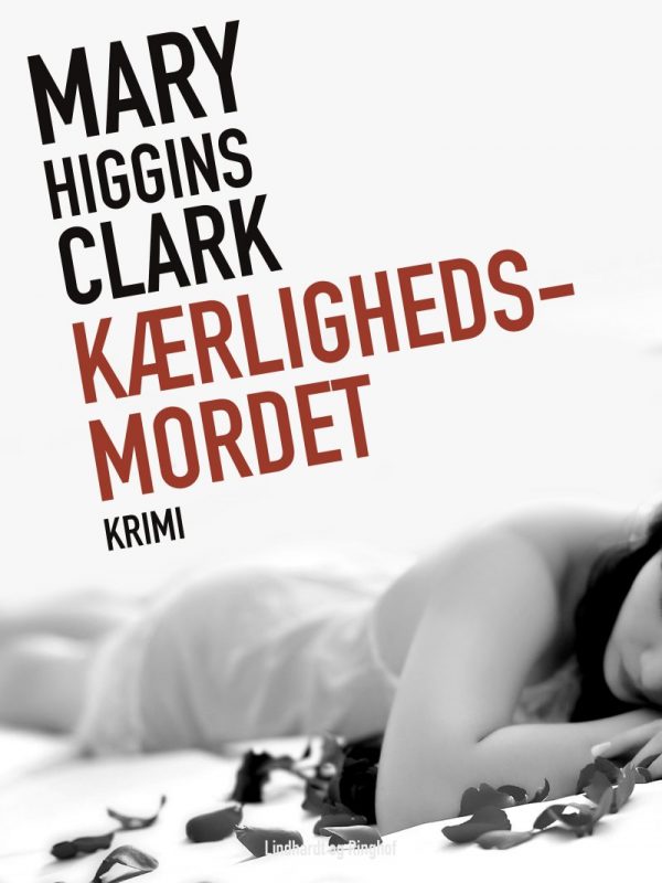 Kærlighedsmordet - Mary Higgins Clark - Bog