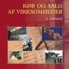 Køb Og Salg Af Virksomheder - Johannus Egholm Hansen - Bog