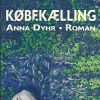 Købekælling - Anna Dyhr - Bog
