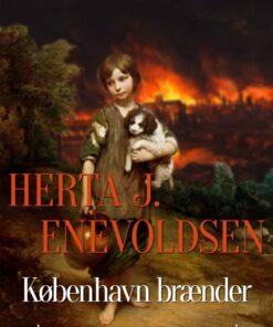 København Brænder - Herta J. Enevoldsen - Bog