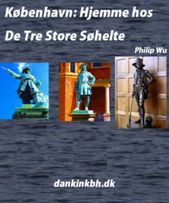 København: Hjemme hos De Tre Store Søhelte (E-bog)