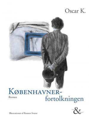 Københavnerfortolkningen - Oscar K - Bog